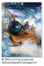 Karácsonyi képeslap - LC/6 méret 110x155 mm - oldalra nyitható - elején magyar és angol nyelvű üdvözlőszöveg, belül 3 nyelvű köszöntő