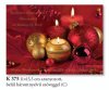 Karácsonyi üdvözlőlap - 155x110 mm - felfelé nyitható - aranyozott díszítéssel
Kívül magyar és nyémet nyelvű, belül 3 nyelvű köszöntőszöveggel