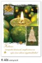   Karácsonyi képeslap - 110x155 mm - oldalra hajtható - aranyozott - kívül magyar nyelvű köszöntő - belül üres